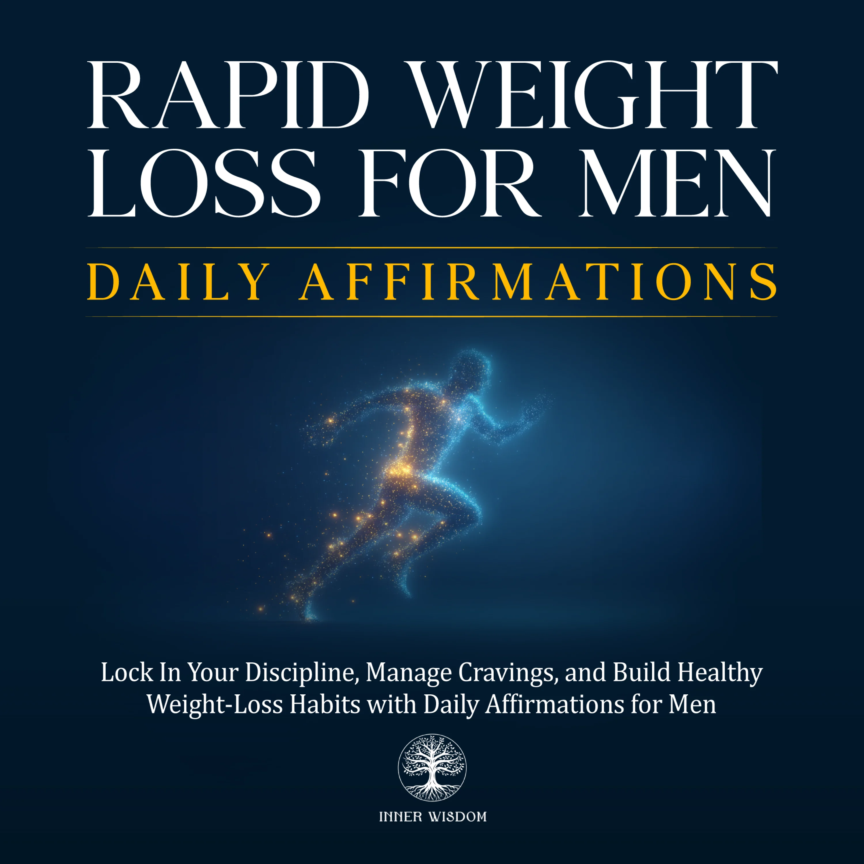 Rapid Weight Loss for Men Daily Affirmations