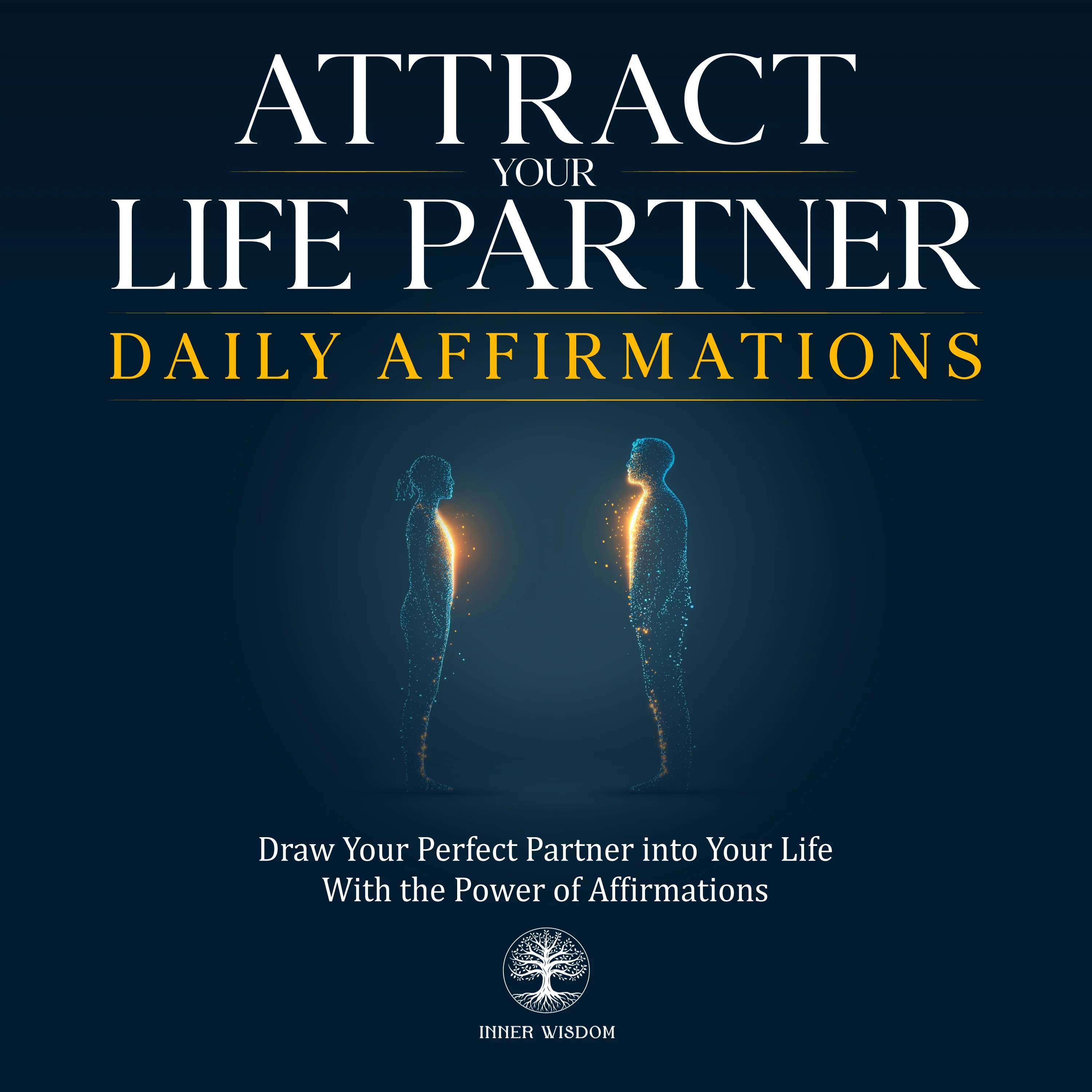 Attract Your Life Partner Daily Affirmations
