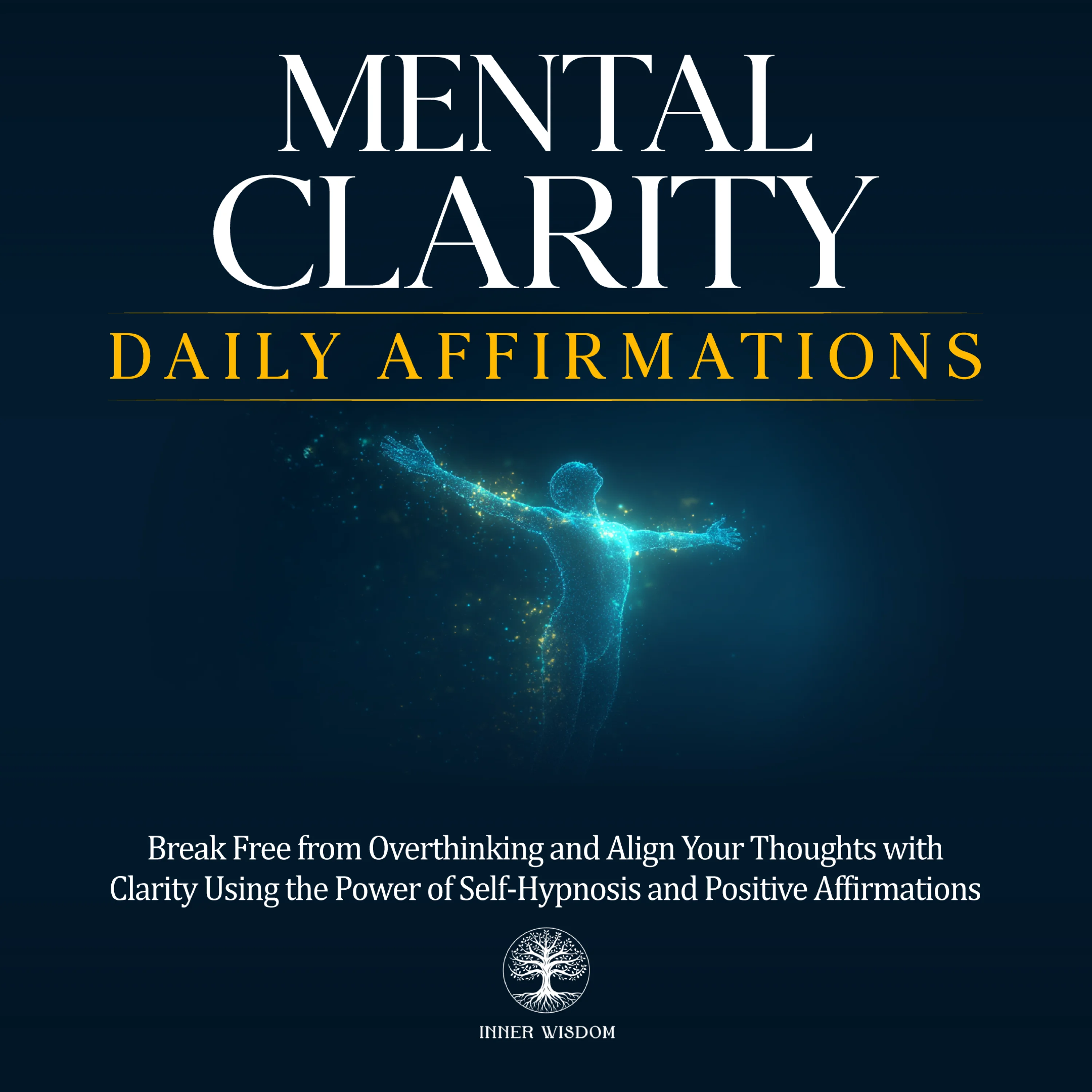 Mental Clarity Daily Affirmations