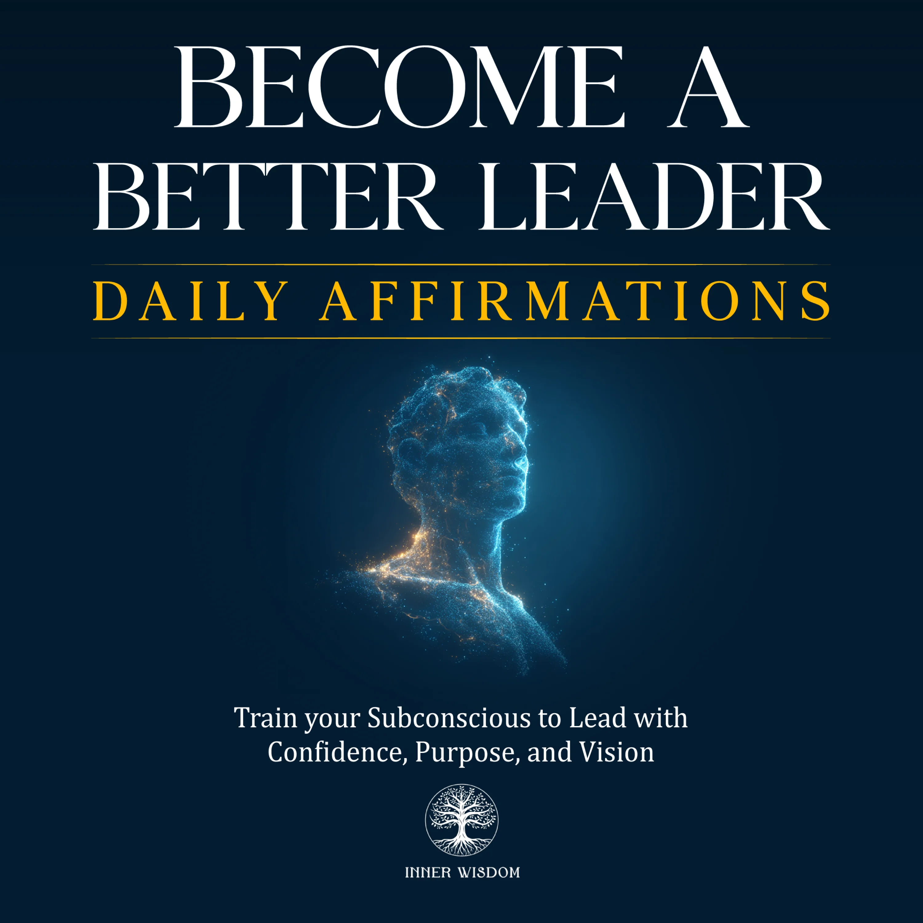 Become a Better Leader Daily Affirmations