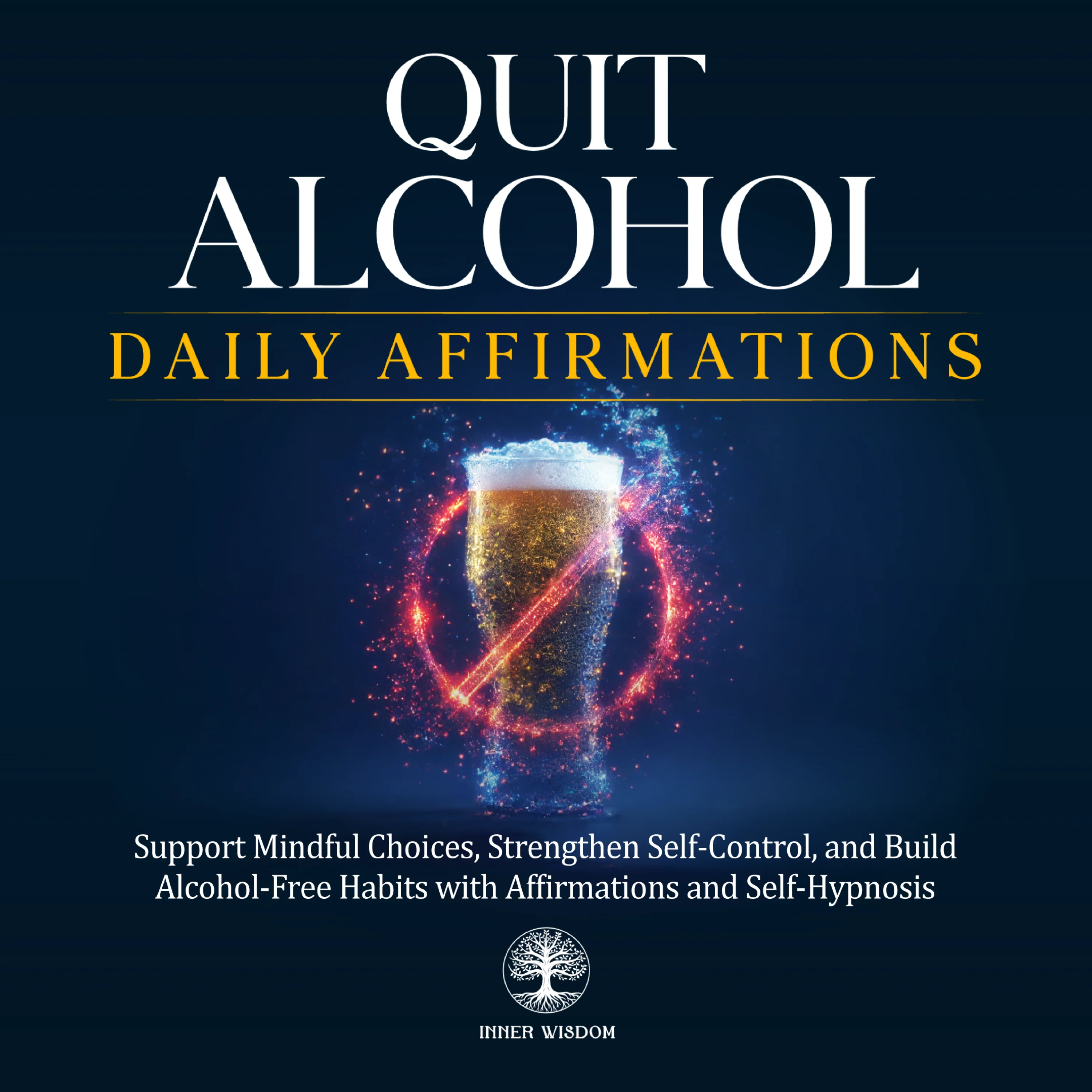 Quit Alcohol Daily Affirmations