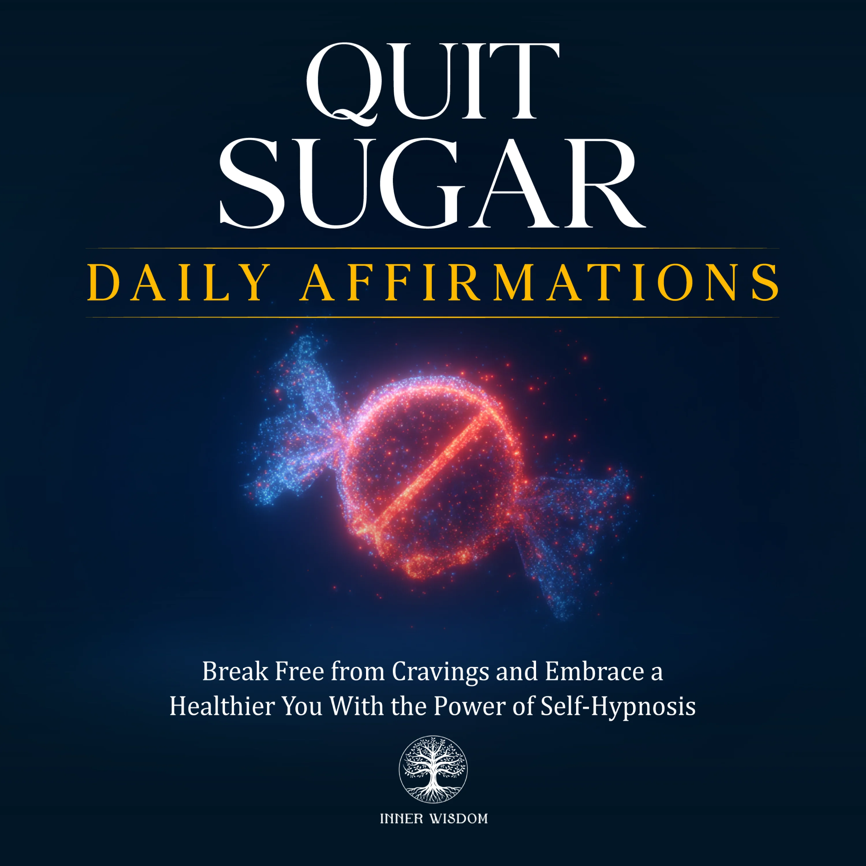 Quit Sugar Daily Affirmations