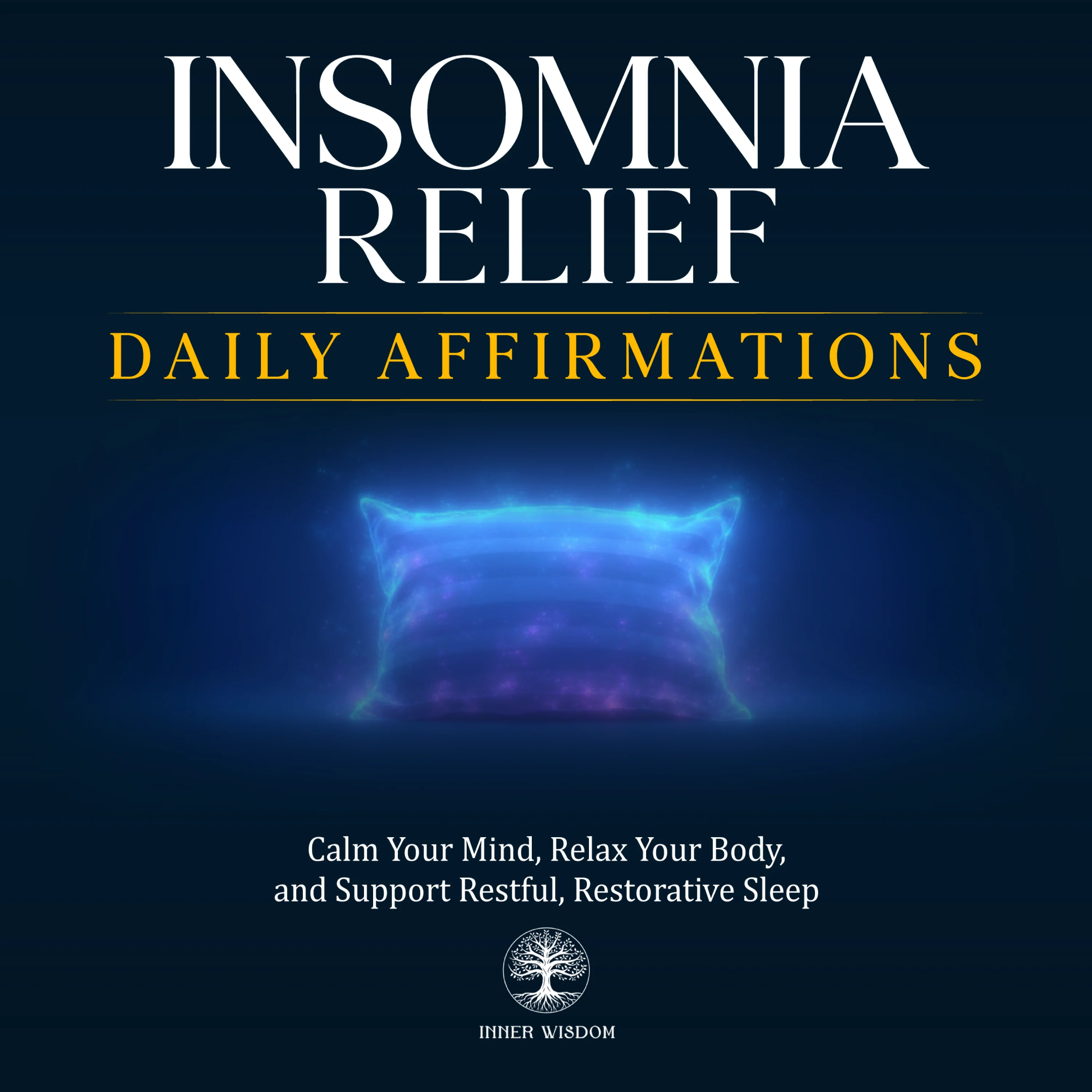 Insomnia Relief Daily Affirmations