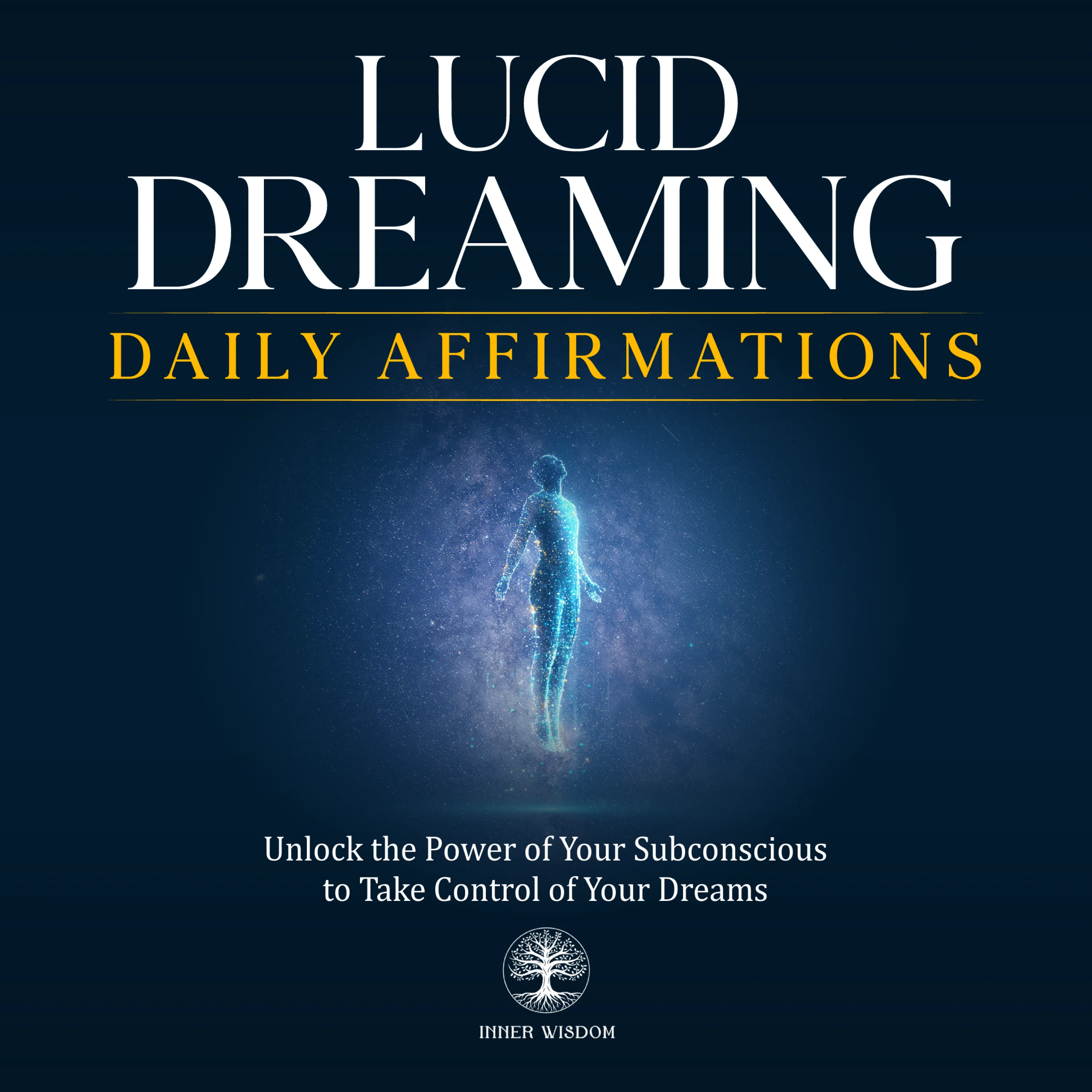 Lucid Dreaming Daily Affirmations