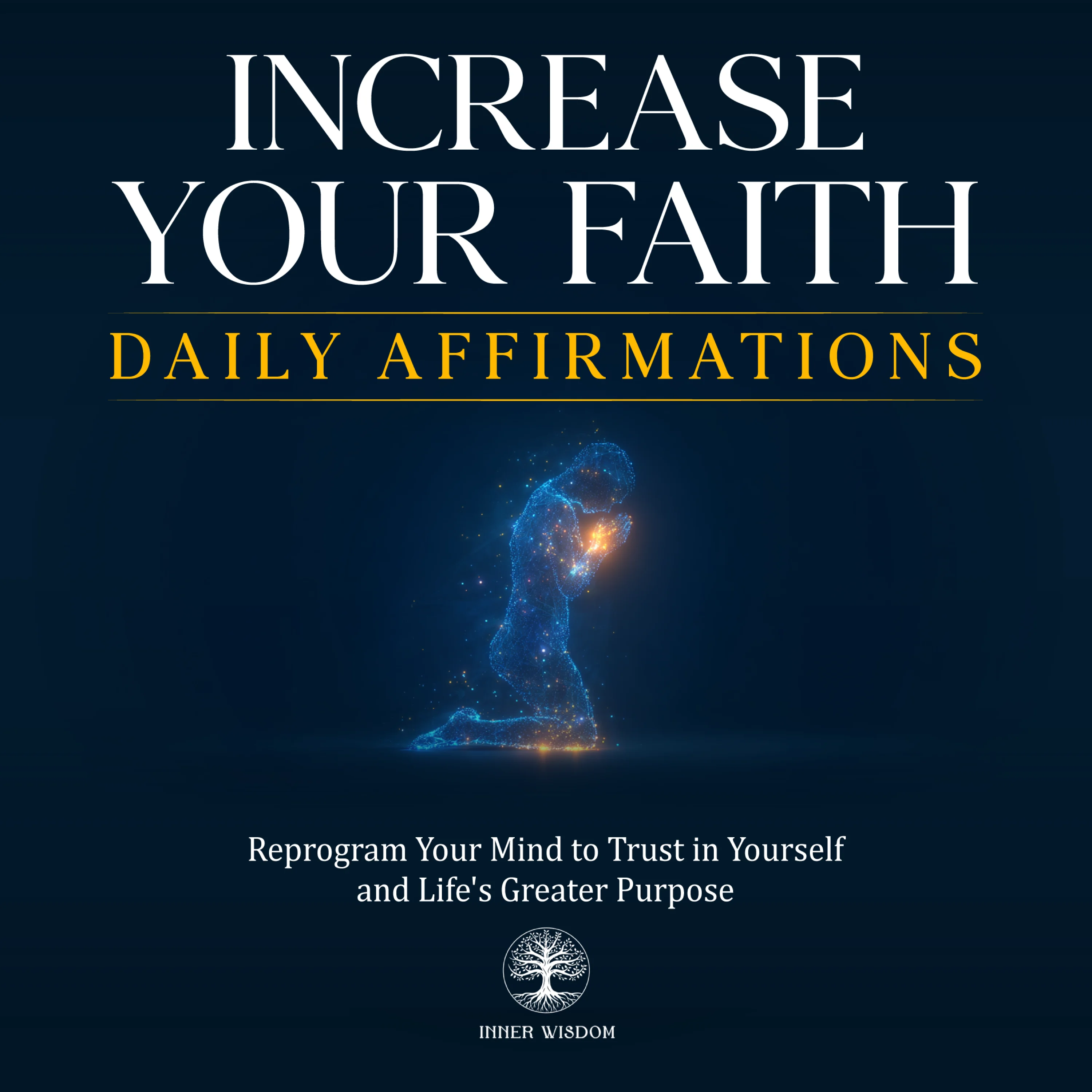 Increase Your Faith Daily Affirmations
