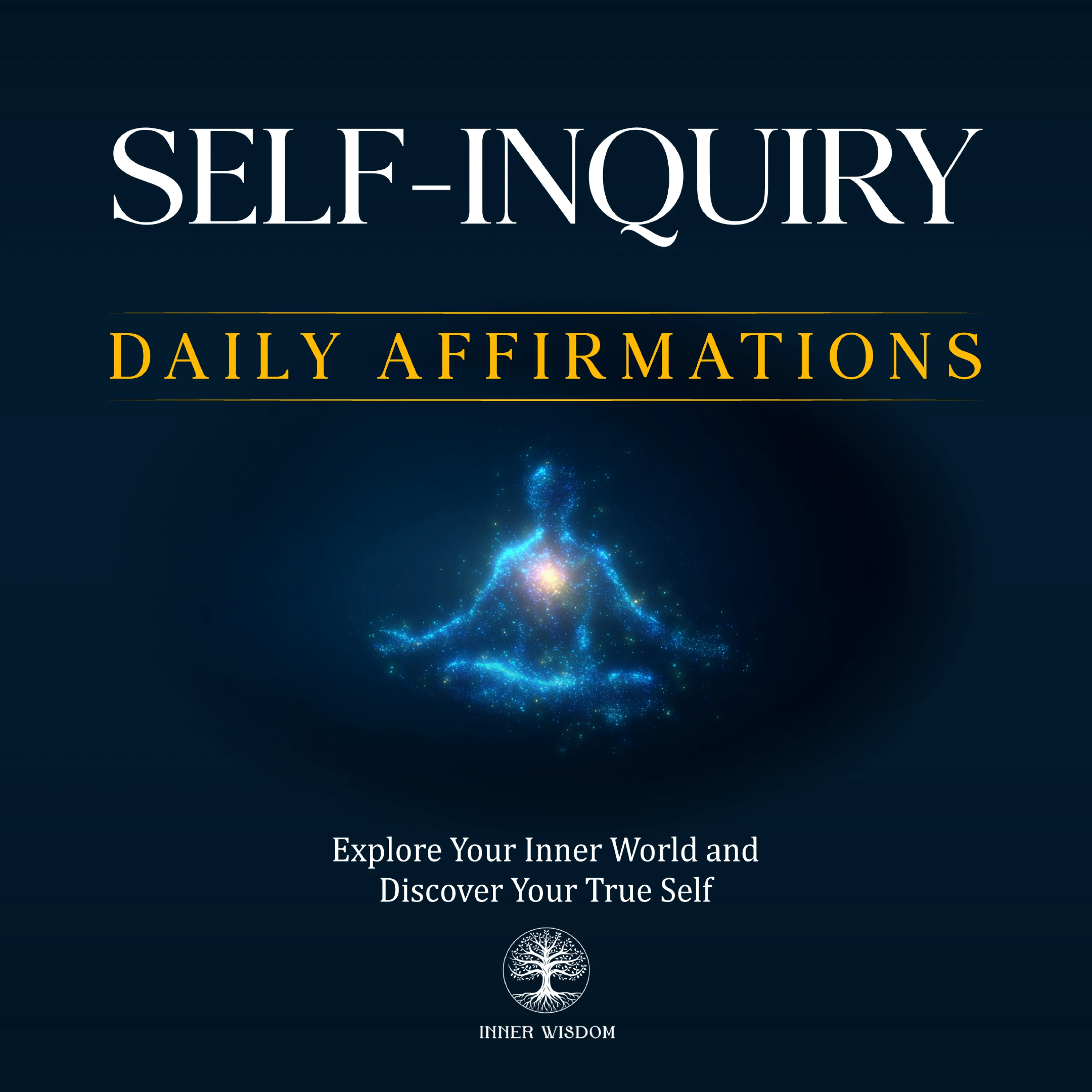 Self-Inquiry Daily Affirmations